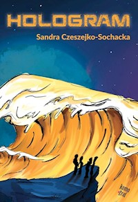Hologram - Sandra Czeszejko-Sochacka - książka