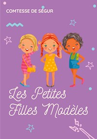 Les Petites Filles Modèles - Comtesse de Ségur - ebook