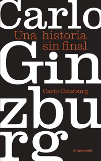 Una historia sin final - Ginzburg Carlo - ebook