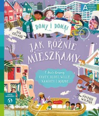 Jak różnie mieszkamy. Akademia mądrego dziecka. Chcę wiedzieć - Valerie Wilding - książka