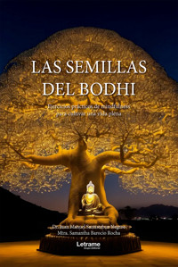 Las Semillas del Bodhi - Juan Manuel Santisteban Negroe - ebook