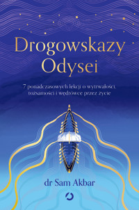Drogowskazy Odysei. 7 ponadczasowych lekcji o wytrwałości, tożsamości i wędrówce przez życie - Dr Sam Akbar - audiobook + książka