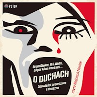 O duchach. Opowieści prawdziwe i straszne - H.G. Wells, Edgar Allan Poe, Rudyard Kipling, Oscar Wilde, Bram Stoker, Jerome K. Jerome - audiobook