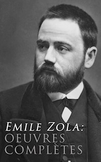 Emile Zola: Oeuvres complètes - Émile Zola - ebook