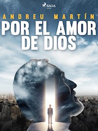 Por el amor de dios - Andreu Martín - ebook