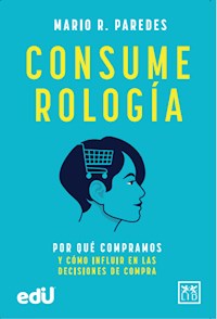 Consumerología - Mario R. Paredes - ebook