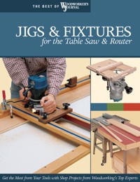 Jigs & Fixtures for the Table Saw & Router - Chris Marshall - ebook