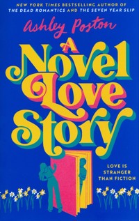 A Novel Love Story - Poston Ashley - książka