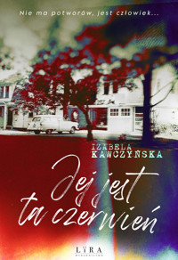 Jej jest ta czerwień - Izabela Kawczyńska - książka
