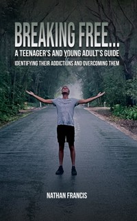 Breaking Free... - Nathan Francis - ebook