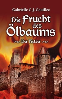 Die Frucht des Ölbaums - Gabrielle C. J. Couillez - ebook