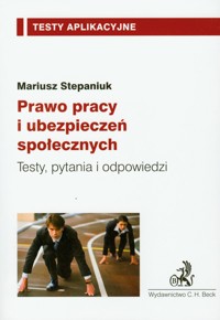 Prawo pracy i ubezpieczeń społecznych - Stepaniuk Mariusz - książka