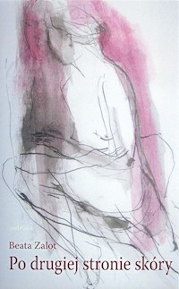 Po drugiej stronie skóry - Zalot Beata - książka