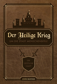 Der Heilige Krieg um die Stadt Menschenseele - John Bunyan - ebook