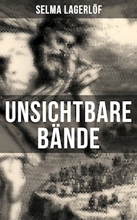 Unsichtbare Bände - Lagerlof Selma - ebook
