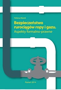 Bezpieczeństwo rurociągów ropy i gazu - Marek Helena - książka