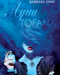 Aqua Tofana - Barbara Siwik - ebook