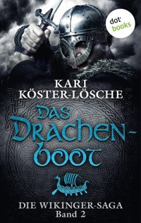 Die Wikinger-Saga - Band 2: Das Drachenboot - Kari Köster-Lösche - ebook