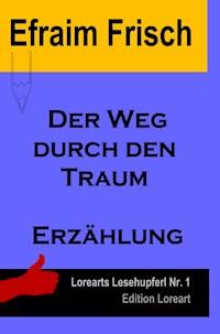 Der Weg durch den Traum - Efraim Frisch - ebook