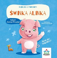 Bajeczki z morałem. Świnka Alinka - Anna Prudel - książka