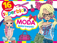 Superblok. Moda Kolorowanki - zbiorowa praca - książka