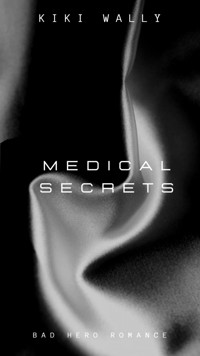 Medical Secrets - Kiki Wally - ebook