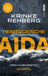 Heimtückische AIDA. Kreuzfahrtkrimi Teil 5 (AIDA Krimi) - Krinke Rehberg - ebook