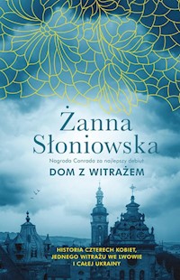 Dom z witrażem - Słoniowska Żanna - książka