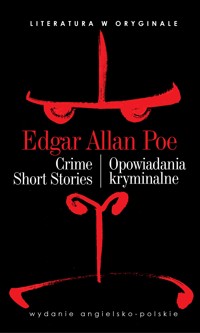 Crime Short Stories / Opowiadania kryminalne. Literatura w oryginale - Edgar Allan Poe - książka