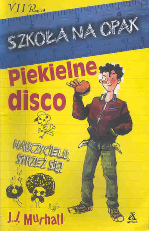 Szkoła na opak. Piekielne disco - J.J. Murhall - ebook