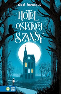 Hotel ostatniej szansy - Thornton Nicki - książka