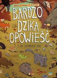 Bardzo dzika opowieść 1 Las złamanych serc -  - książka