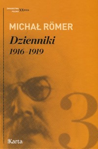 Dzienniki 1916-1919. Tom 3 - Michał Romer - książka