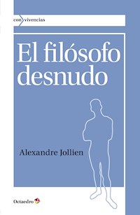 El filósofo desnudo - Alexandre Jollien - ebook