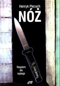 Nóż Requiem dla szpiega - Piecuch Henryk - książka