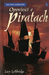 Opowieści o piratach - Lucy Lethbridge - ebook