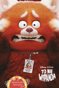 To nie wypanda. Biblioteczka przygody. Disney Pixar -  - książka