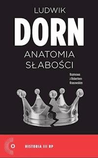 Anatomia słabości - Ludwik Dorn, Robert Krasowski - ebook