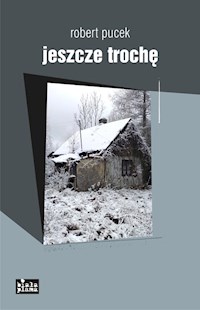 Jeszcze trochę - Robert Pucek - książka