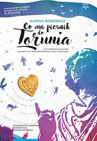 Co ma piernik do Torunia - Karina Bonowicz - książka