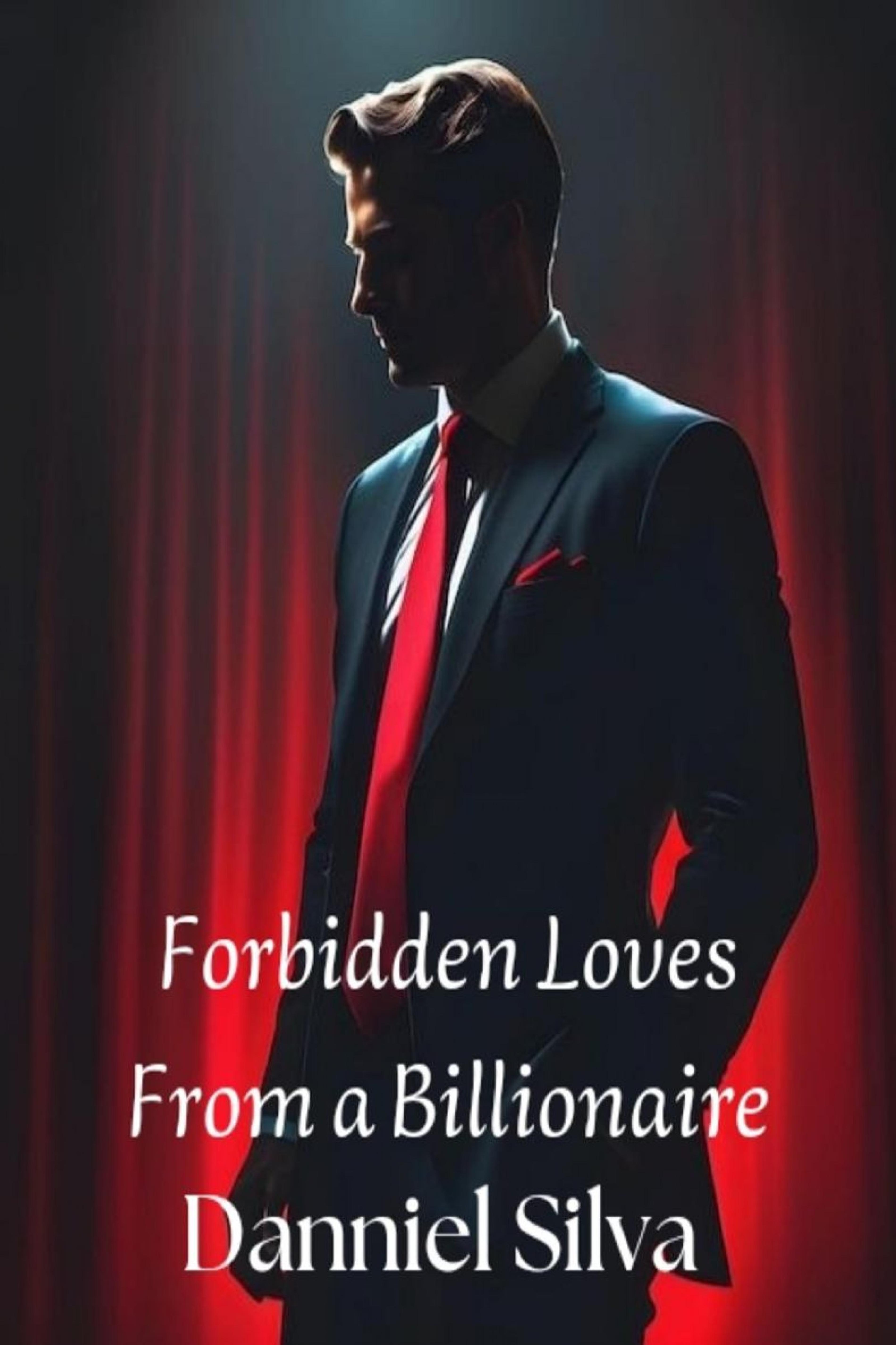 Forbidden Loves - From a Billionaire