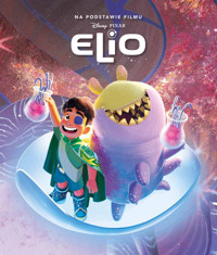 Elio. Disney Pixar - Ewa Tarnowska (tłum.), Suzanne Francis - książka