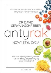 Antyrak Nowy styl życia - David Servan Schreiber - książka