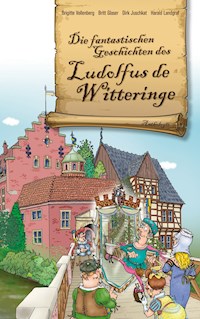 Die fantastischen Geschichten des Ludolfus de Witteringe - Brigitte Vollenberg - ebook