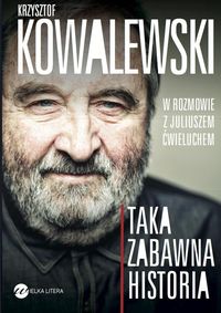 Taka zabawna historia - Ćwieluch Juliusz, Kowalewski Krzysztof - książka