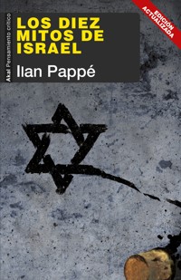 Los diez mitos de Israel - Ilan Pappé - ebook