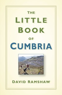 The Little Book of Cumbria - David Ramshaw - ebook