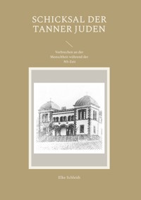 Schicksal der Tanner Juden - Elke Schleidt - ebook