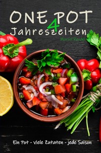 ONE POT - vier Jahreszeiten - Marcel Rendel - ebook