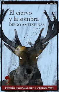 El ciervo y la sombra - Diego Ameixeiras - ebook